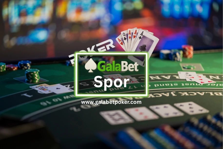 galabet spor bahislerini kaçırma